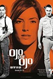 Ojo por ojo Episode #1.2 (2010– ) Online
