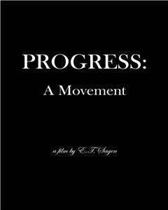Progress: A Movement (2016) Online