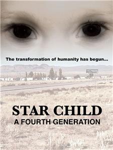 Star Child: A Fourth Generation  Online