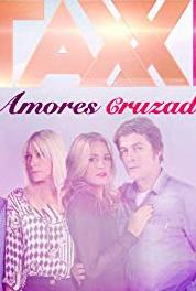 Taxxi, Amores Cruzados Episode #1.34 (2013–2014) Online