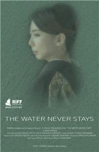 The Water Never Stays (2016) Online