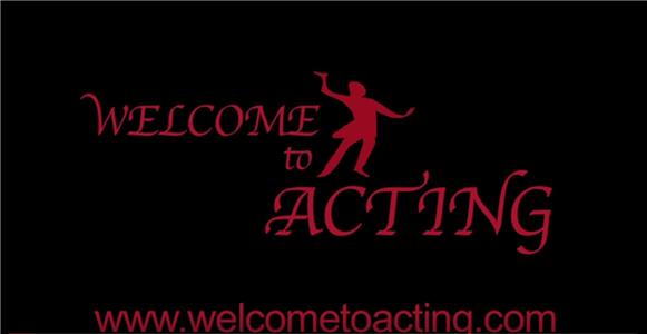 Welcome to Acting (2010) Online