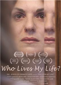 Who lives my life? (2016) Online