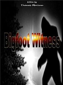Bigfoot Witness (2015) Online