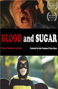 Blood and Sugar (2013) Online