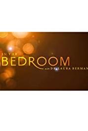In the Bedroom with Dr. Laura Berman Sex, Cold Feet and Emotional Scars (2011– ) Online