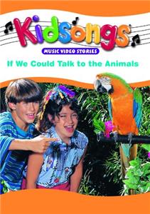 Kidsongs: If We Could Talk to the Animals (1993) Online