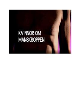 Kroppen: Kvinnor om manskroppen (2017) Online