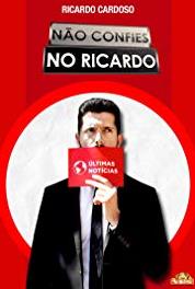 Não Confies No Ricardo Preservativos Ronaldo (2015– ) Online