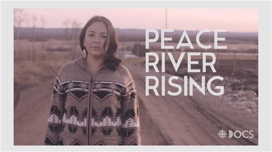 Peace River Rising (2017) Online