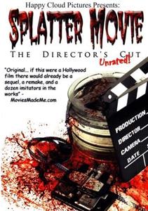 Splatter Movie: The Director's Cut (2008) Online
