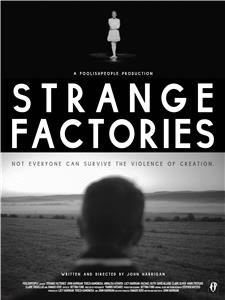 Strange Factories (2013) Online