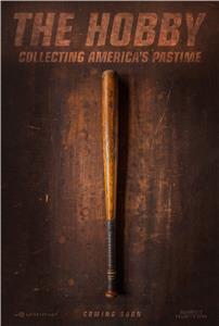 The Hobby: Collecting America's Pastime (2016) Online