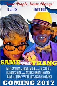 The Same Ole Thang Movie  Online