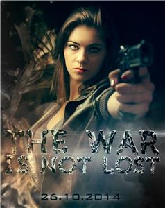 The War is not Lost (2015) Online
