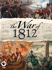 The War of 1812 (2011) Online