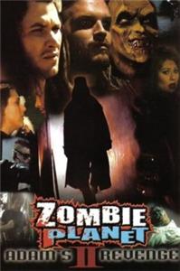 Zombie Planet 2: Adam's Revenge (2005) Online
