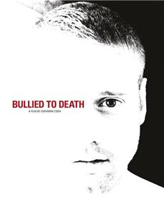 Bullied to Death (2016) Online