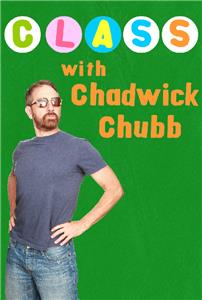 Class with Chadwick Chubb (2012) Online