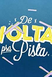 De Volta pra Pista Festa em Casa (2013– ) Online