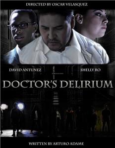 Doctor's Delirium (2014) Online