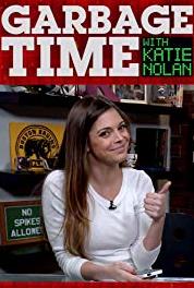 Garbage Time with Katie Nolan Episode #3.21 (2015– ) Online