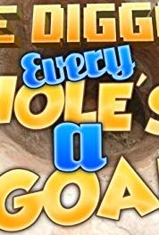 Hole Diggers The Mighty Quest For Simon's Loot (2014) Online