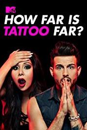 How Far Is Tattoo Far? Freaks on Fleek (2018– ) Online