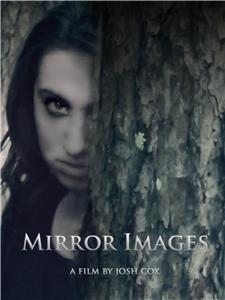 Mirror Images (2012) Online