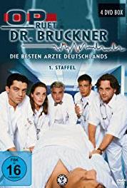 OP ruft Dr. Bruckner - Die besten Ärzte Deutschlands Der Todeskuss (1996–2001) Online