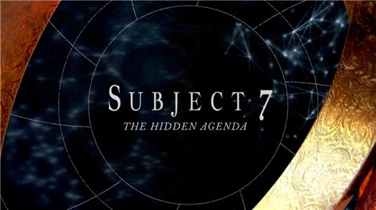 Subject 7: The Hidden Agenda  Online