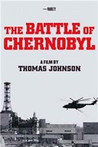 The Battle of Chernobyl (2006) Online