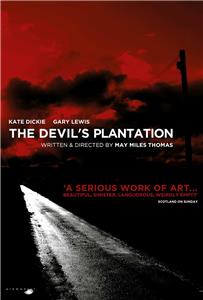 The Devil's Plantation (2013) Online