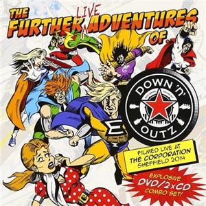 The Further LIVE Adventures of Down 'N' Outz (2016) Online