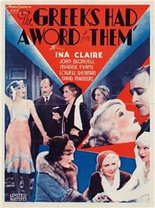 The Greeks Had a Word for Them (1932) Online
