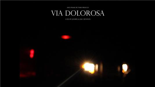 Via Dolorosa (2014) Online