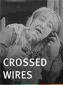 Crossed Wires (1915) Online