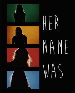 Her Name Was (2016) Online
