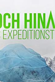 Hoch Hinaus - Das Expeditionsteam Harte Tour am Fusse des Mont-Blanc (2014– ) Online