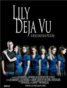 Lily Deja Vu (2011) Online
