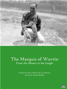 Marquis de Wavrin, du manoir à la jungle (2018) Online