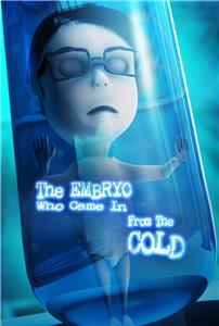 The Embryo Who Came in from the Cold (2019) Online