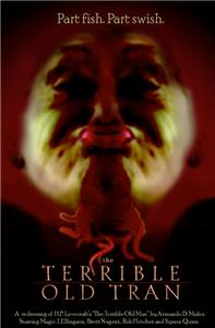 The Terrible Old Tran (2006) Online
