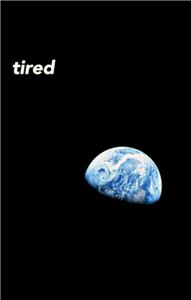 Tired (2016) Online
