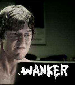 Wanker (2013) Online