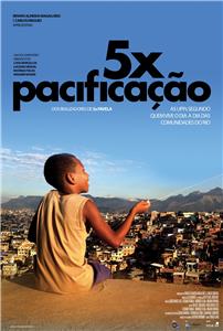 5x Pacificação (2012) Online