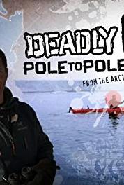 Deadly Pole to Pole Episode #2.11 (2013– ) Online