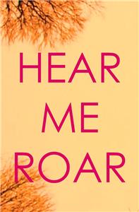 Hear Me Roar (2018) Online