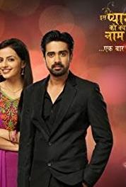 Iss Pyaar Ko Kya Naam Doon? Ek Baar Phir Episode #1.193 (2013–2015) Online