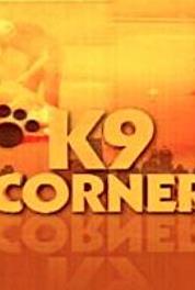 K9 Corner Episode #12.1 (2010– ) Online